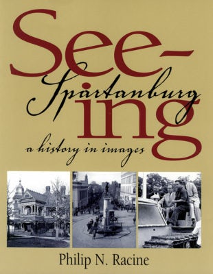 Book cover image for Seeing Spartanburg ISBN: 9781891885105